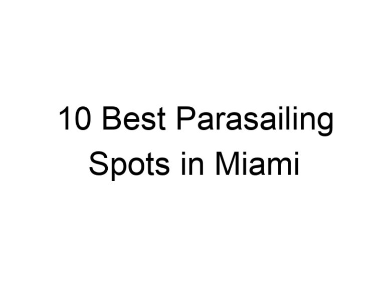 10 Best Parasailing Spots in Miami