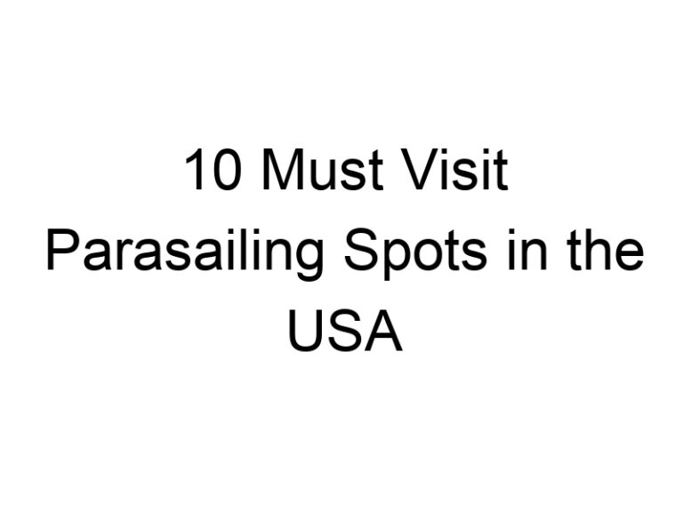 10 Must Visit Parasailing Spots in the USA