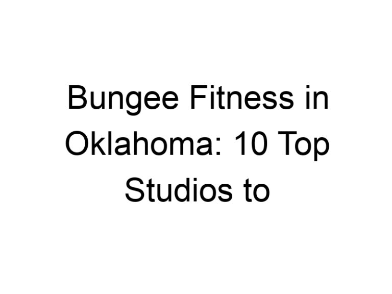 Bungee Fitness in Oklahoma: 10 Top Studios to Check Out!