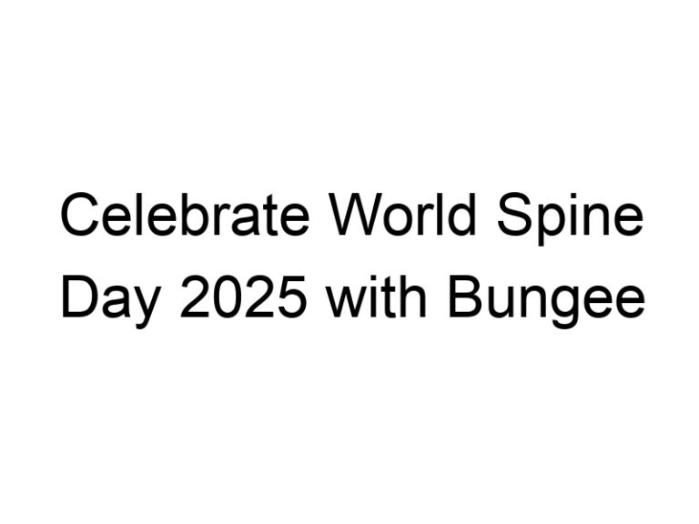 Celebrate World Spine Day 2025 with Bungee Fitness!