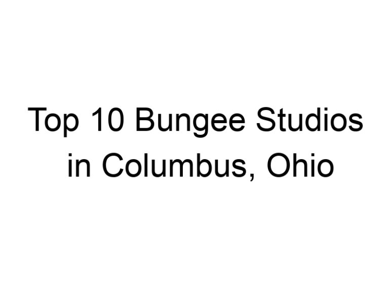 Top 10 Bungee Studios in Columbus, Ohio