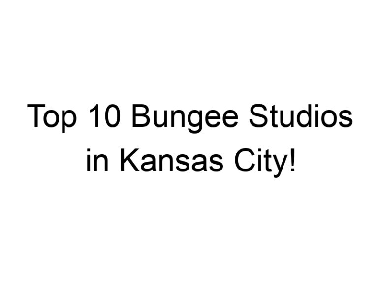 Top 10 Bungee Studios in Kansas City!