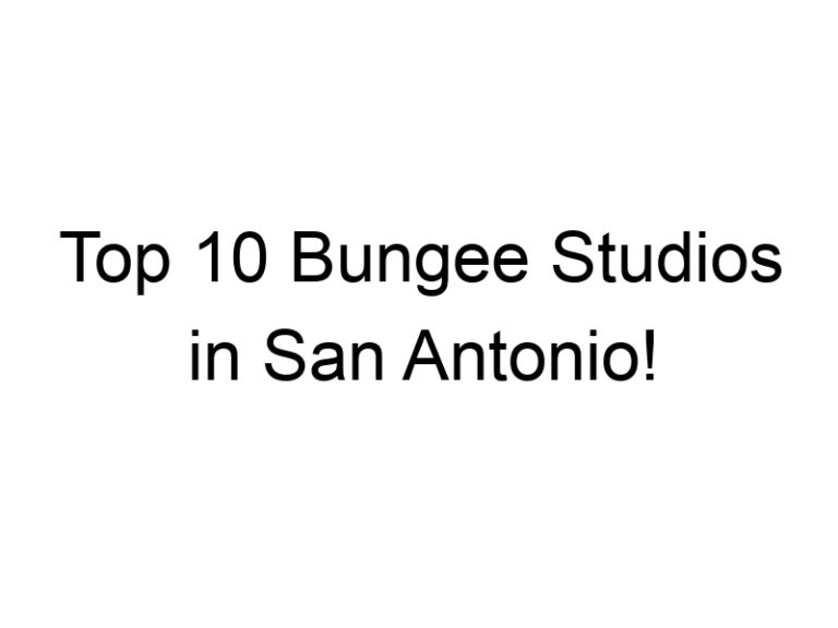 Top 10 Bungee Studios in San Antonio!