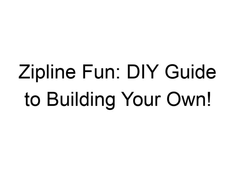 Zipline Fun: DIY Guide to Building Your Own!